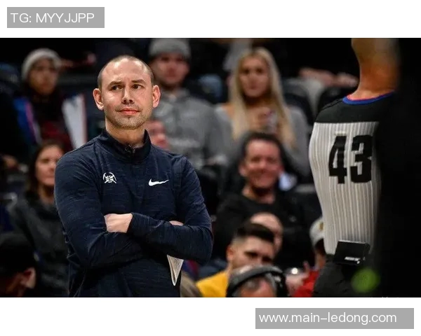 阿德尔曼赞沃特森训练营表现优异控球失误少成球队亮点