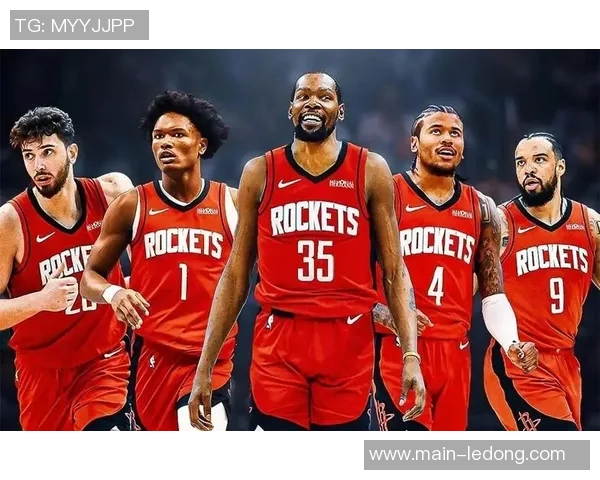 火箭队深厚实力吸引KD需具备全面能力才能争冠